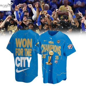 National Basketball Association Champions 2025 Oklahoma City Thunder Won For The City Baseball Jersey – Blue