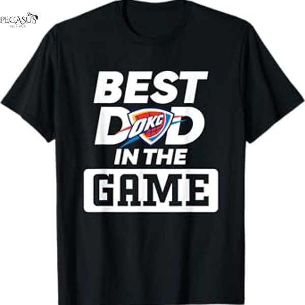 Oklahoma City Thunder Father Day Best Dad In The Game Unisex T-Shirt