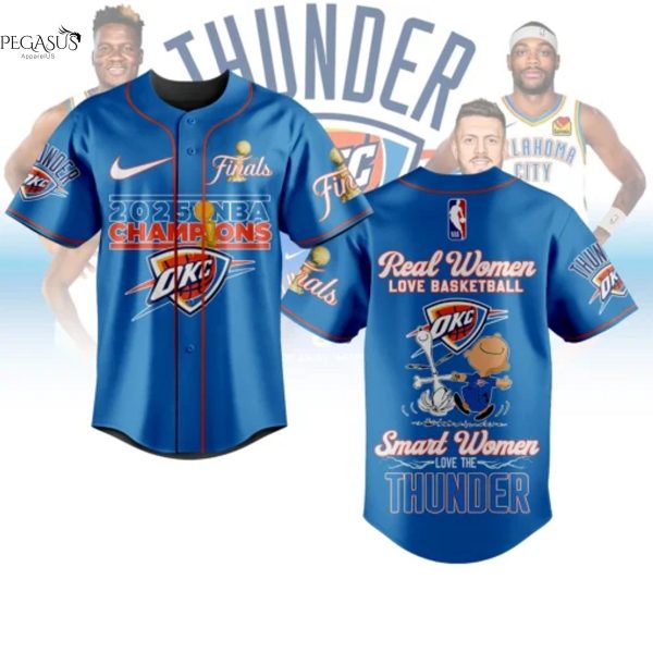 Real Women Love Basketball Smart Women Love The  Oklahoma City Thunder Baseball Jersey