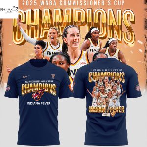 2025 WNBA Commissioner Cup Champions Indiana Fever 3D T-Shirt