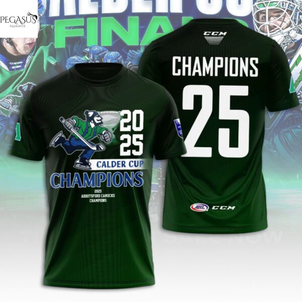 Abbotsford Canucks 2025 Calder Cup Champions 3D T-Shirt