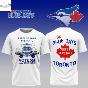 Air Blue Jays YYZ-ATL Vote All-Star Toronto Blue Jays 2025 3D T-Shirt