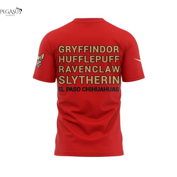 El Paso Chihuahuas Harry Potter Gryffindor Hufflepuff Ravenclaw Slytherin 3D T-Shirt