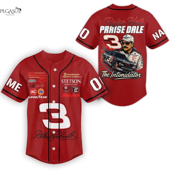 Personalized Dale Earnhardt Raise Hell Praise Dale Baseball Jersey