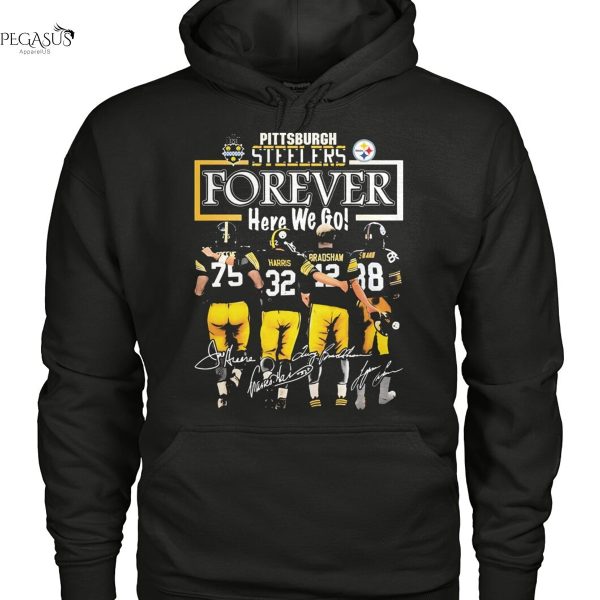 Pittsburgh Steelers Forever Here We Go Signature Unisex T-Shirt