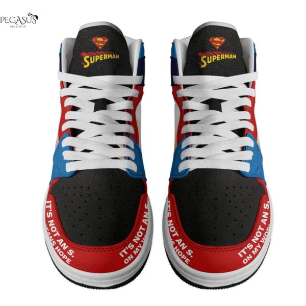 Superman Its Not An S On My World, It Means Hope Air Jordan 1 High Top