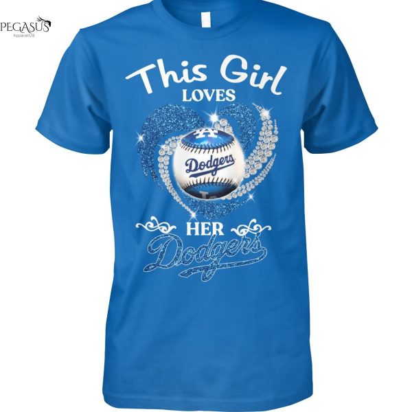 This Girl Loves Her Los Angeles Dodgers Unisex T-Shirt