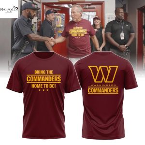 Washington Commanders Bring The Commanders Home To DC 3D T-Shirt