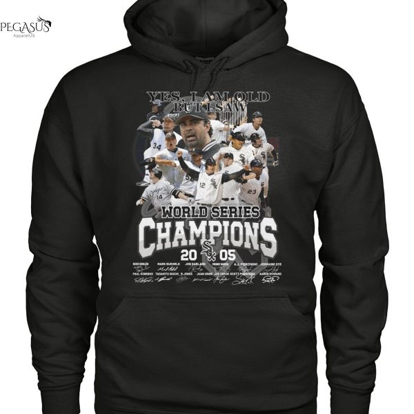 Yes Im Old But I Saw Chicago White Sox World Series Champions 2025 Signature Unisex T-Shirt
